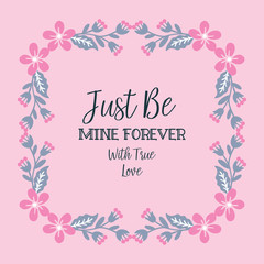 Cute pink background, with floral frame, for card decoration be mine. Vector