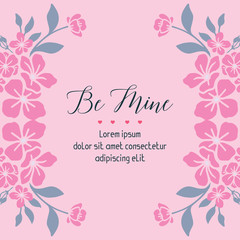 Design pink floral frame, for greeting card template be mine. Vector
