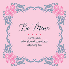 Card vintage decor be mine, with seamless pink wreath frame. Vector