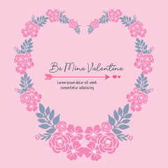 Invitation card romantic be mine, with pink wreath frame sweet. Vector
