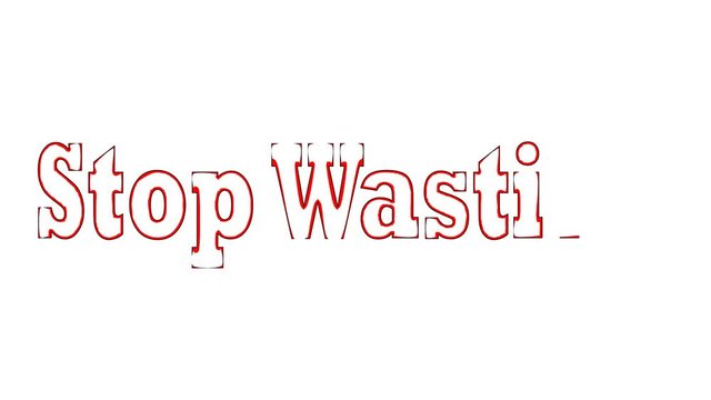 Stop Wasting, concept words drawing on white board.
