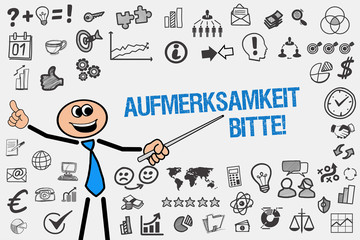 Aufmerksamkeit bitte!