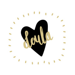 Doula in the heart. Vector cartoon with the phrase isolated on white background. World Doula Week.