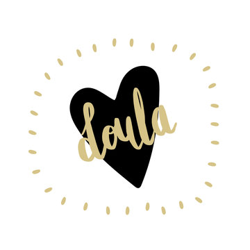 Doula in the heart. Vector cartoon with the phrase isolated on white background. World Doula Week.