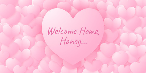 Pink welcome home honey greeting card background wallpaper illustratation design.