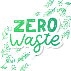 Zero waste. Lettering Text Eco green illustration. Zero waste for concept design. Zero waste, eco friendly concept. Organic waste vector illustration. Ecology concept.