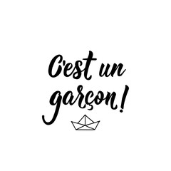 It is a boy in French language. Hand drawn lettering background. Ink illustration.