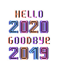 Goodbye 2019 Welcome 2020, bright pixel art lettering greeting card. 8 bit font quote for calendar isolated on black background. Farewell to last year. Winter holiday banner. New year's eve note.