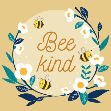 The character of cute bee flying with flower ring and text of bee kind. The cute bee with white flower ring on the yellow background. The character of cute bee in flat vector style.
