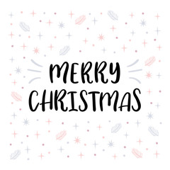 Merry Christmas. Christmas greeting card with handwritten calligraphy and hand drawn elements. Design for holiday greeting card, poster, banner