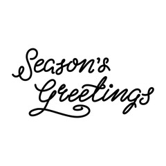 Season's greeting. Holiday calligraphy isolated on a white background. Can be used for greeting card, invitation and poster. Vector 8 EPS.