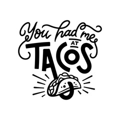 Tacos related quote typography. Vector illustration.