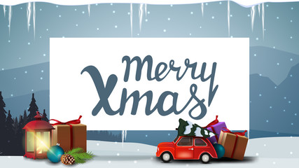 Merry Christmas, blue postcard with old lantern, red vintage car carrying Christmas tree , white paper shhet, icicles and winter landscape on background
