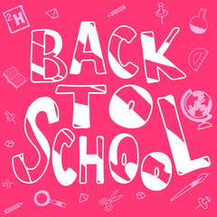 Back to School - cute inscription and school supplies. Hand drawn simple lettering. September 1st, day children go to school, students go to college