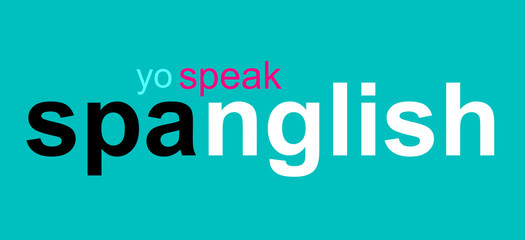 Spanglish, a portmanteau of the words Spanish and English. It is a blend lexical item and grammar. Illustration with mixed text in both languages, I speak. Design graphic with elegant contrasting.