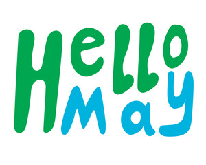 A lettering with spring text Hello May, a single comic green vector stock illustration with font isolated on white background for print and design