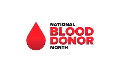 National Blood Donor Month. Awareness and prevention. Celebrate annual in January. Medical healthcare concept. Human support and protection. Poster, banner and background. Vector illustration