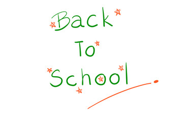 Hand writing. Green wording “Back To School” with little red star isolated on white background. Doodle. Can be use decorate for advertising, brochure, web or banner, print.