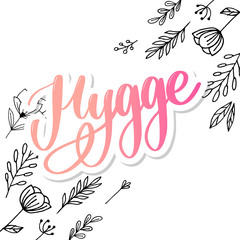 Let's hygge. Inspirational quote for social media and cards. Danish word hygge means cozyness, relax and comfort. Black lettering isolated on white background