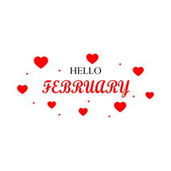 Hello February lettering. Vector illustration for banner, t-shirt graphics, fashion prints, slogan tees, stickers, cards, poster, emblem and other creative uses