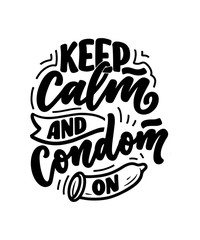 Obraz premium Safe sex slogan, great design for any purposes. Lettering for World AIDS Day design. Funny print, poster and banner with phraase about condoms. Vector