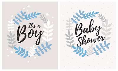Cute Hand Drawn Baby Shower Vector Illustrations. It's a Boy. Simple Floral Wreath Isolated on a Gray and Off-White Backgrounds. Infantile Style Nursery Art for Baby Boy Party. Frame Made of Twigs.