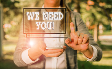 Handwriting text We Need You. Conceptual photo asking someone to work together for certain job or...