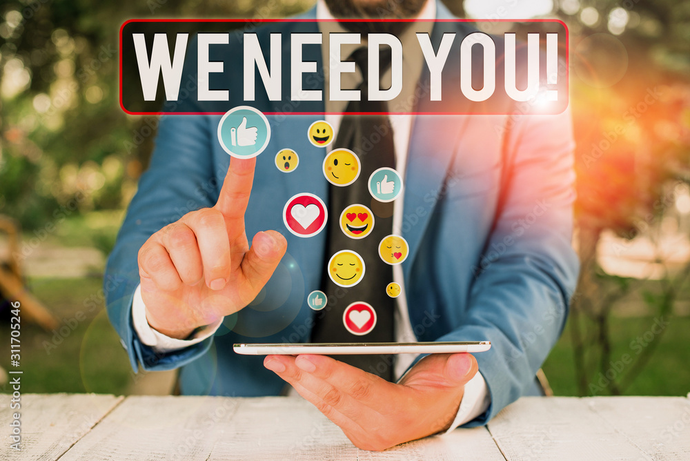 Poster writing note showing we need you. business concept for asking someone to work together for certain j