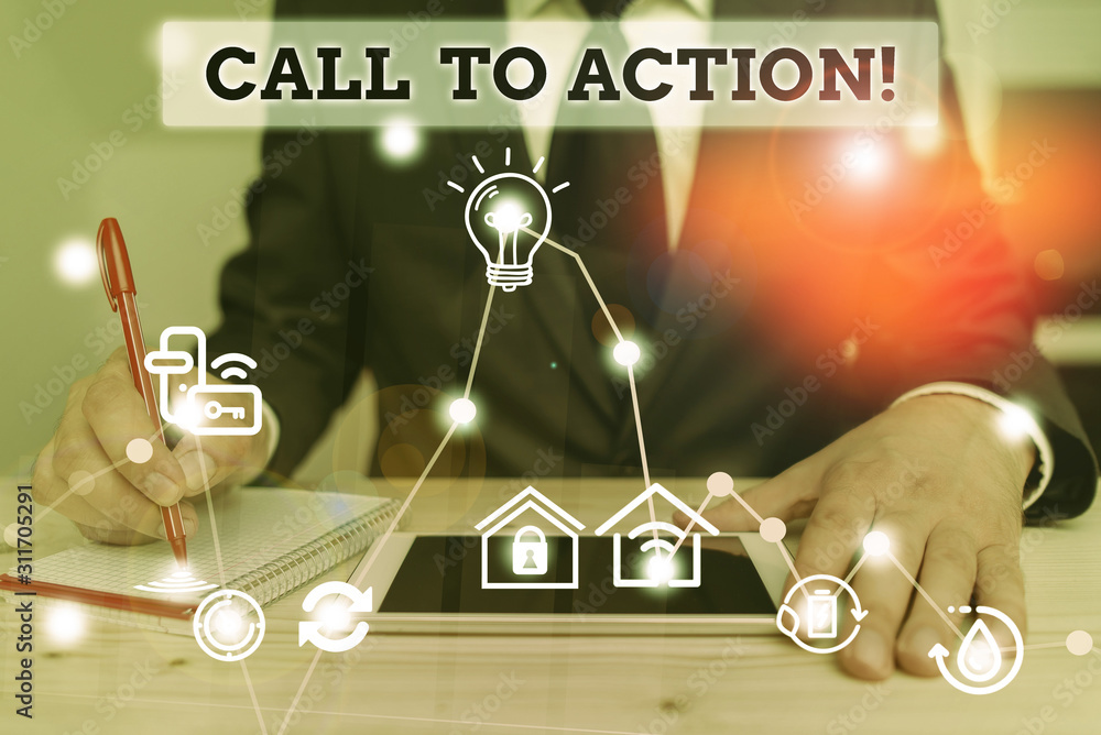 Poster writing note showing call to action. business concept for exhortation do something in order achieve 