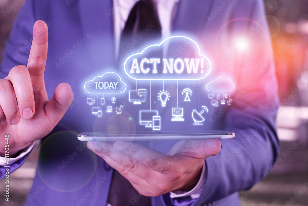 Poster writing note showing act now. business concept for do not hesitate and start working or doing stuff 