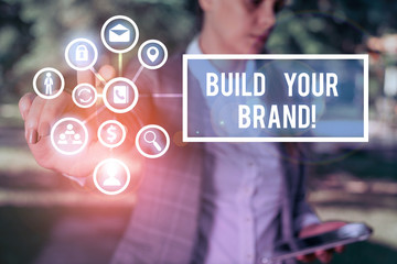 Handwriting text Build Your Brand. Conceptual photo creates or improves customers knowledge and...