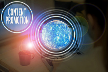 Text sign showing Content Promotion. Business photo showcasing about getting content in front of the right audience Elements of this image furnished by NASA