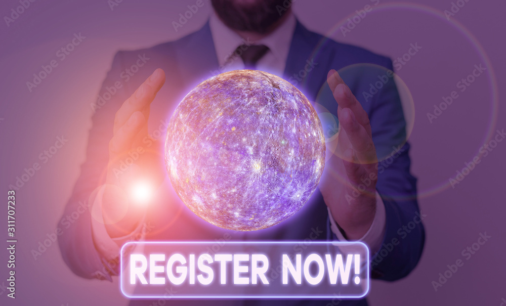 Poster conceptual hand writing showing register now. concept meaning official list or record showing or thi
