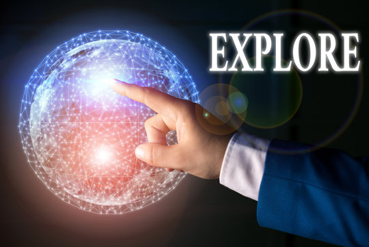 Text sign showing Explore. Business photo text Travel somewhere unknown to learn about it Examine Evaluate Elements of this image furnished by NASA