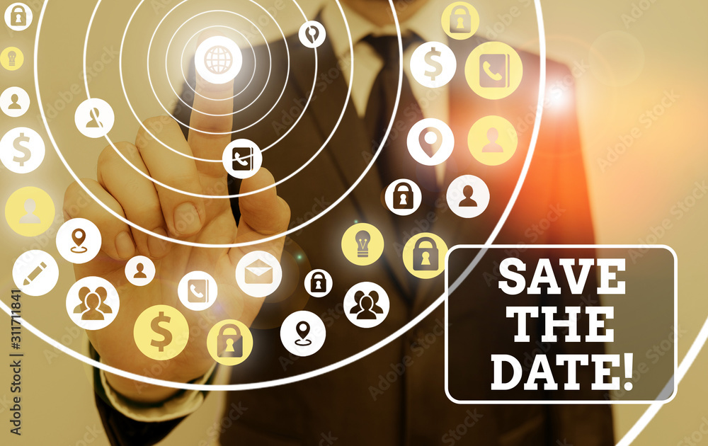 Poster text sign showing save the date. business photo showcasing remember not schedule anything else on th