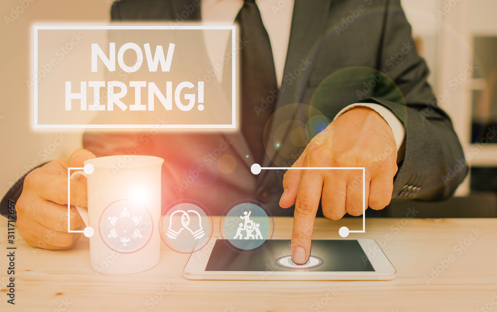 Poster writing note showing now hiring. business concept for finding evaluating working relationship with f