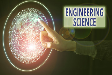 Text sign showing Engineering Science. Business photo showcasing deal with physical and...