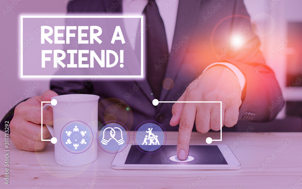 Poster writing note showing refer a friend. business concept for direct someone to another or send him some