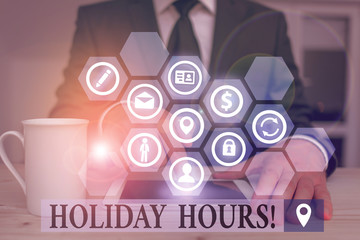 Word writing text Holiday Hours. Business photo showcasing Overtime work on for employees under flexible work schedules