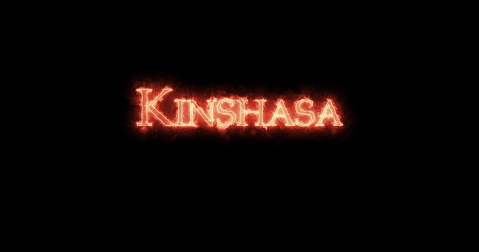 Kinshasa written with fire. Loop