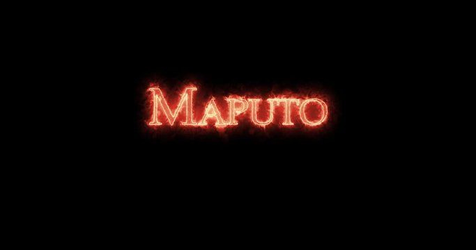 Maputo written with fire. Loop