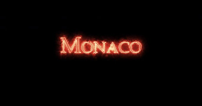 Monaco written with fire. Loop