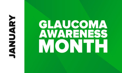 Glaucoma Awareness Month. Celebrate annual in January. Vision problems. Save your eyes. Prevention and protection. Green ribbon. Medical healthcare concept. Poster, banner and background. Vector