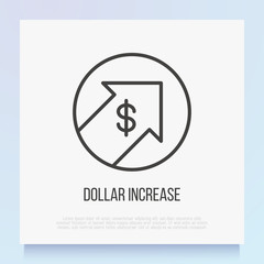 Dollar increases thin line icon: arrow symbol is growing up. Profit is rising, growth of wealth. Modern vector illustration.