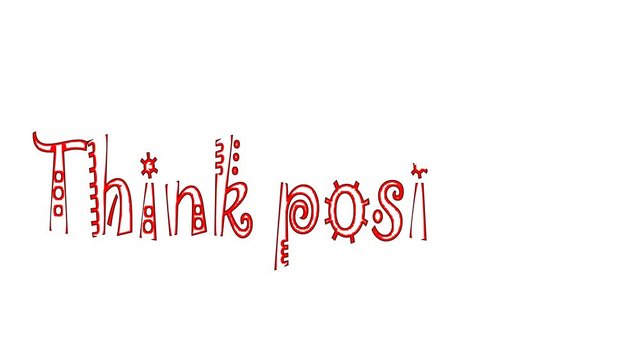Think positive, concept words drawing on white board.
