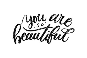 Naklejka premium You are so beautiful hand drawn positive inspirational lettering phrase