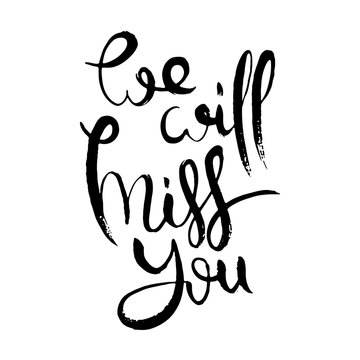 We Will Miss You Images – Browse 153 Stock Photos, Vectors, and Video | Adobe Stock We Will Miss You Images – Browse 153 Stock Photos, Vectors, and Video | Adobe Stock