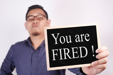 You are fired, boss firing his staff