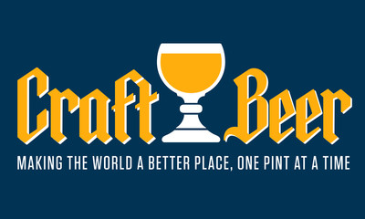 Craft Beer Badge or Label with traditional Belgian style goblet and gothic lettering. With the slogan Making the World a Better Place, One Pint at a Time.