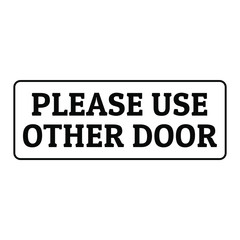 Please use other door sign